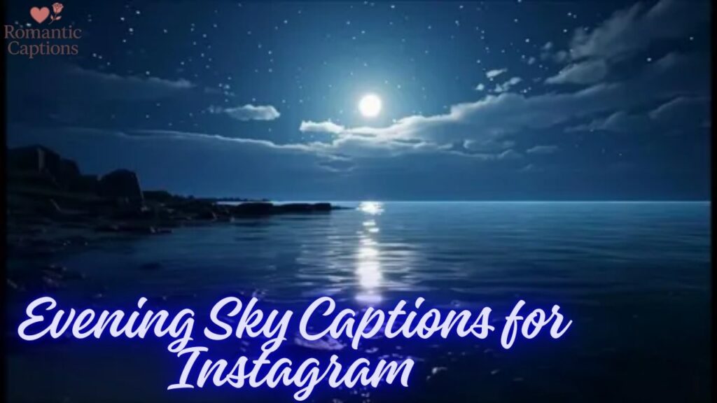 Evening Sky Captions for Instagram
