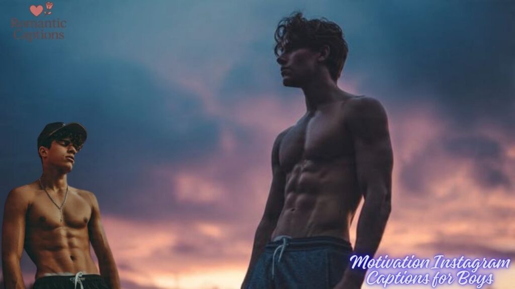 Motivation Instagram Captions for Boys