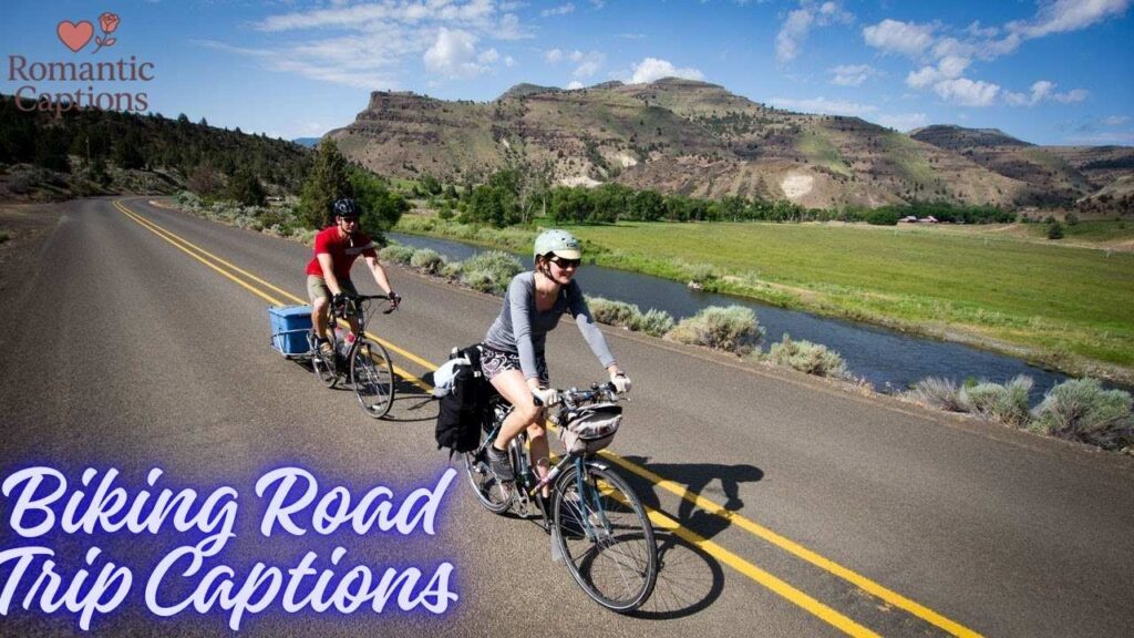 Biking Road Trip Captions