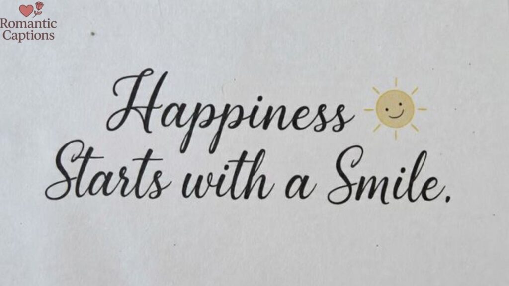 Happiness Starts with a Smile Quotes