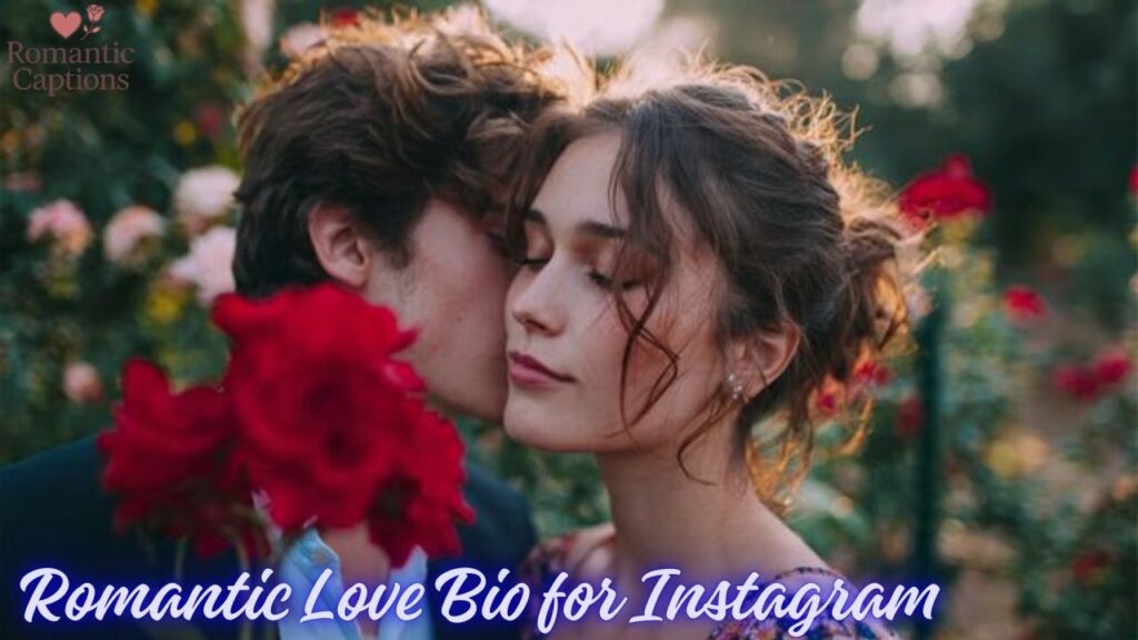 Romantic Love Bio for Instagram