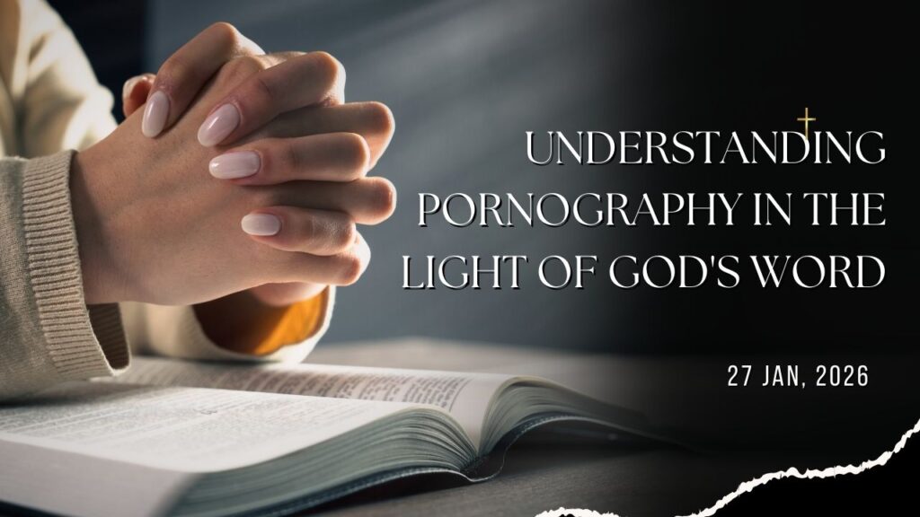 Understanding Pornography in the Light of God's Word