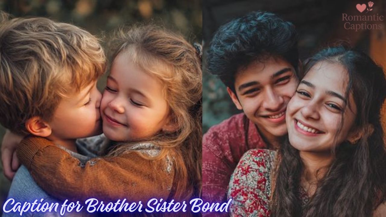 Caption for Brother Sister Bond